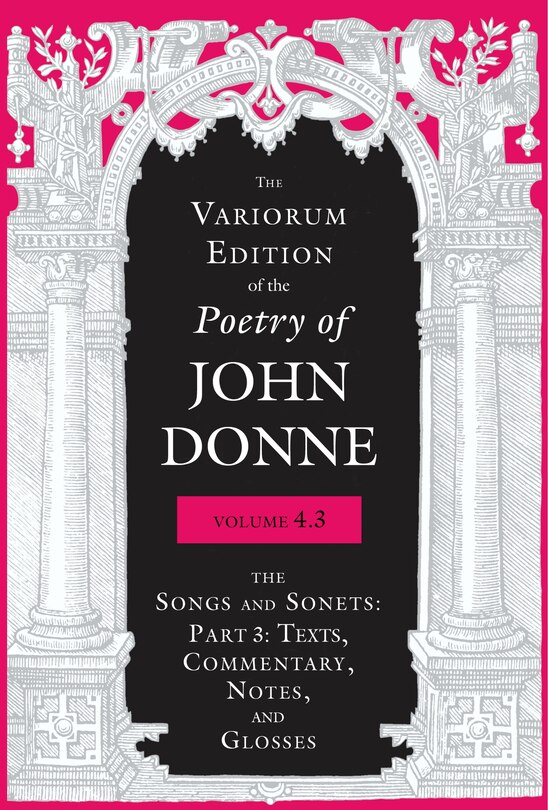 Couverture_The Variorum Edition Of The Poetry Of John Donne, Volume 4.3
