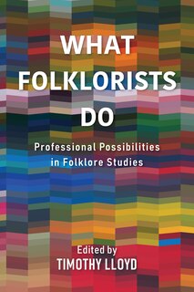 Front cover_What Folklorists Do
