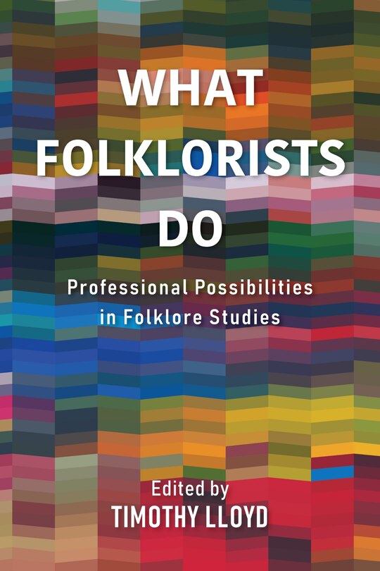 Front cover_What Folklorists Do