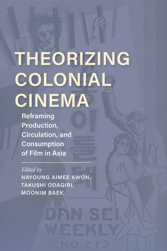Front cover_Theorizing Colonial Cinema
