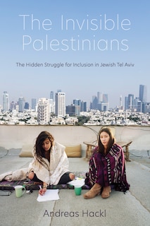 Couverture_The Invisible Palestinians
