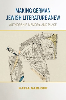 Front cover_Making German Jewish Literature Anew