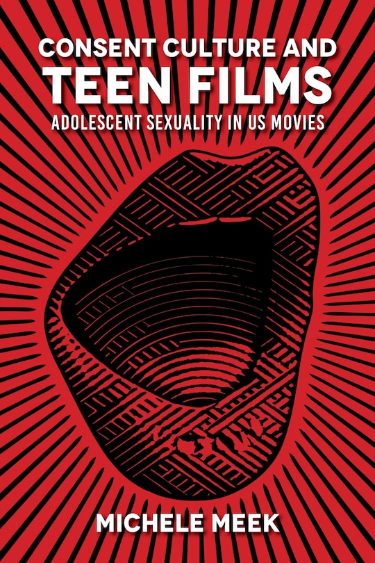 Couverture_Consent Culture and Teen Films