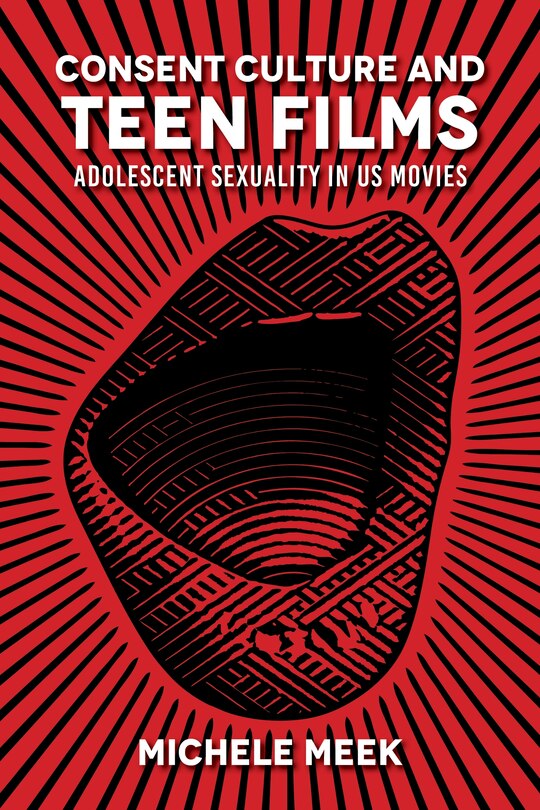 Couverture_Consent Culture and Teen Films