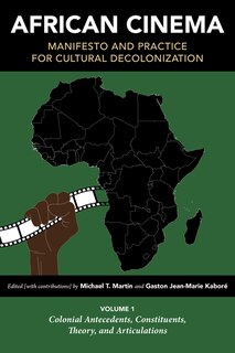 Couverture_African Cinema: Manifesto and Practice for Cultural Decolonization