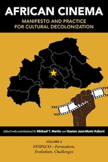 Front cover_African Cinema: Manifesto and Practice for Cultural Decolonization