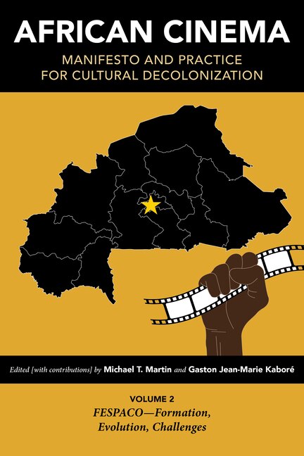Front cover_African Cinema: Manifesto and Practice for Cultural Decolonization