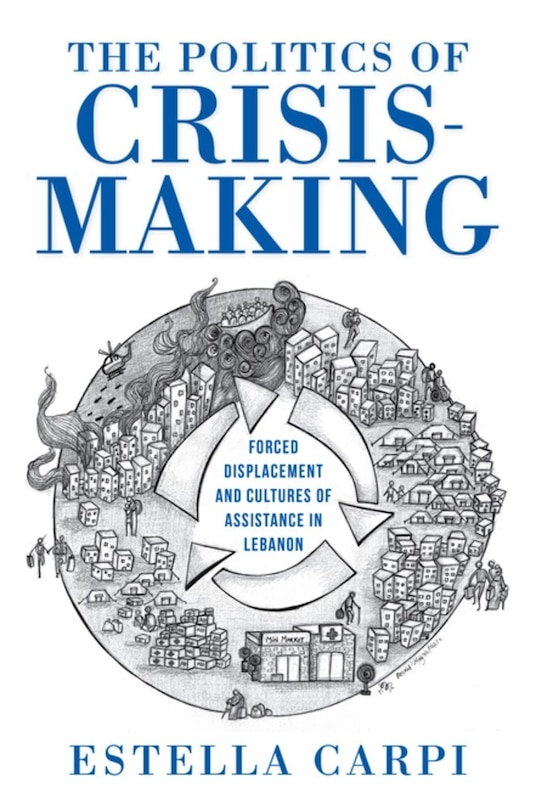 Front cover_The Politics of Crisis-Making