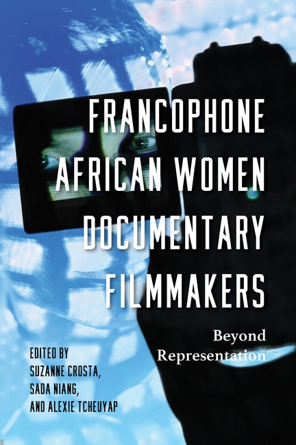 Front cover_Francophone African Women Documentary Filmmakers