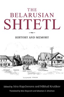 Front cover_The Belarusian Shtetl