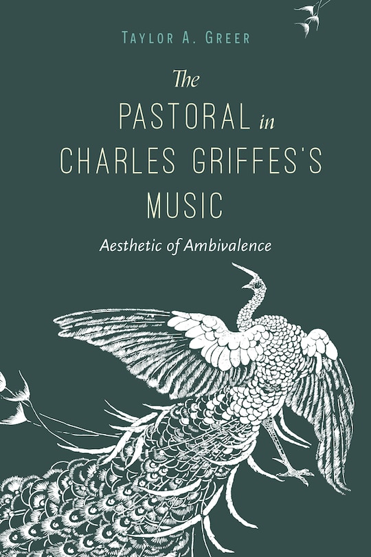 Front cover_The Pastoral in Charles Griffes's Music