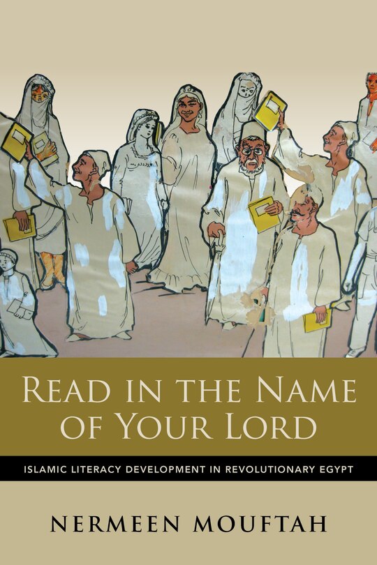 Read in the Name of Your Lord: Islamic Literacy Development in Revolutionary Egypt