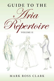 Front cover_Guide to the Aria Repertoire, Volume II