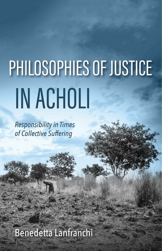 Front cover_Philosophies of Justice in Acholi
