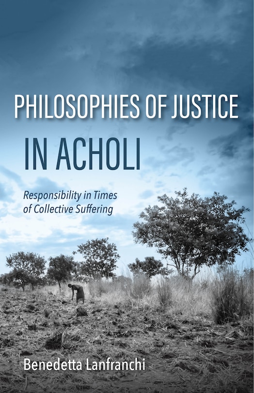 Front cover_Philosophies of Justice in Acholi