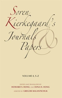 Søren Kierkegaard's Journals And Papers, Volume 4: S-z