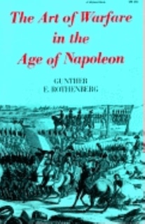 Front cover_The Art Of Warfare In The Age Of Napoleon