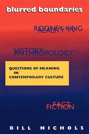 Blurred Boundaries: Questions Of Meaning In Contemporary Culture