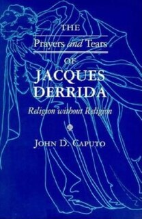Couverture_The Prayers And Tears Of Jacques Derrida