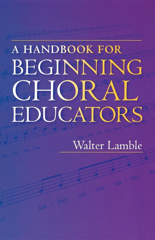 Front cover_A Handbook for Beginning Choral Educators