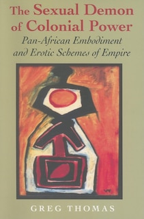 Front cover_The Sexual Demon Of Colonial Power