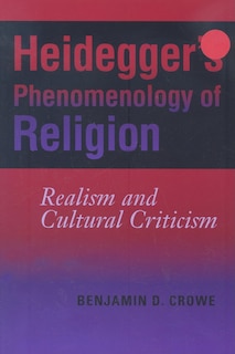 Front cover_Heidegger's Phenomenology Of Religion