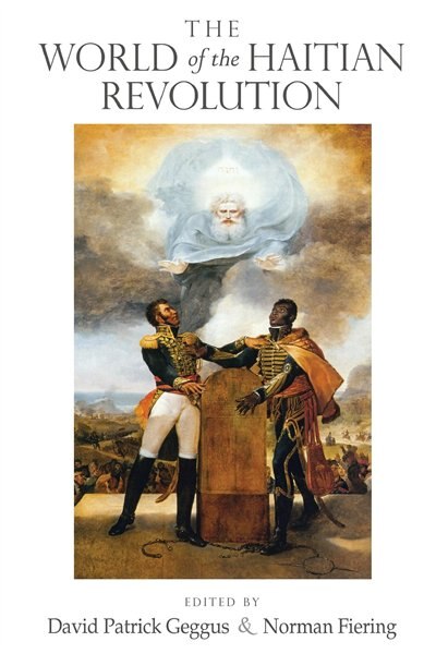 Front cover_The World Of The Haitian Revolution