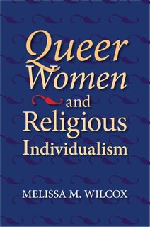 Couverture_Queer Women And Religious Individualism