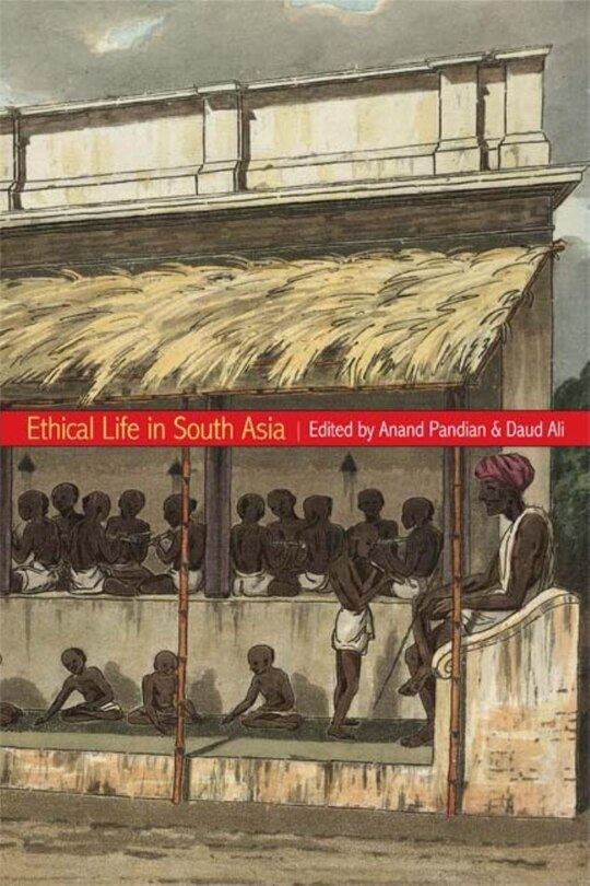 Front cover_Ethical Life In South Asia