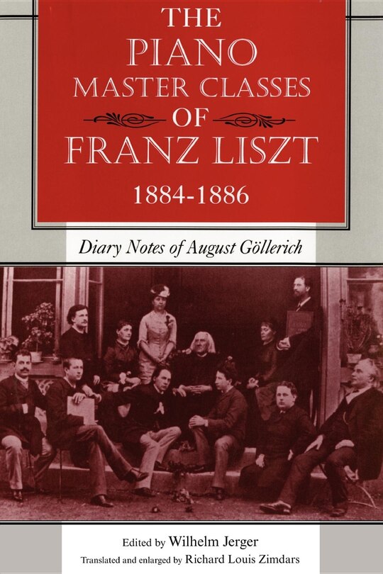 Front cover_The Piano Master Classes of Franz Liszt, 1884?1886