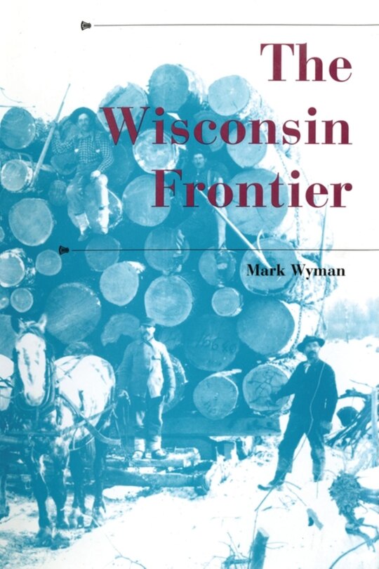 Front cover_The Wisconsin Frontier