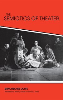 The Semiotics Of Theater