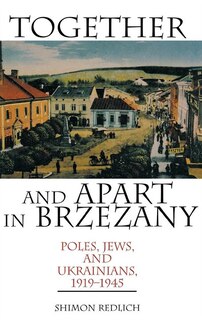 Front cover_Together and Apart in Brzezany