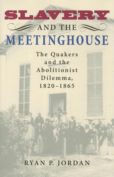 Front cover_Slavery And The Meetinghouse