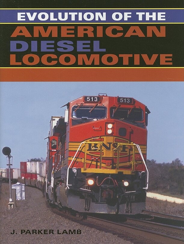Front cover_Evolution Of The American Diesel Locomotive