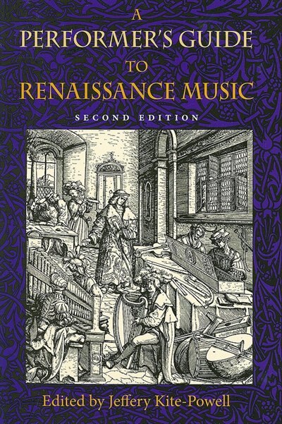 Front cover_A Performer's Guide To Renaissance Music, Second Edition