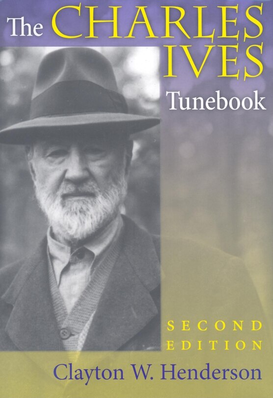 Couverture_The Charles Ives Tunebook, Second Edition