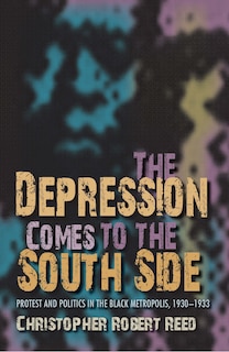 Front cover_The Depression Comes To The South Side