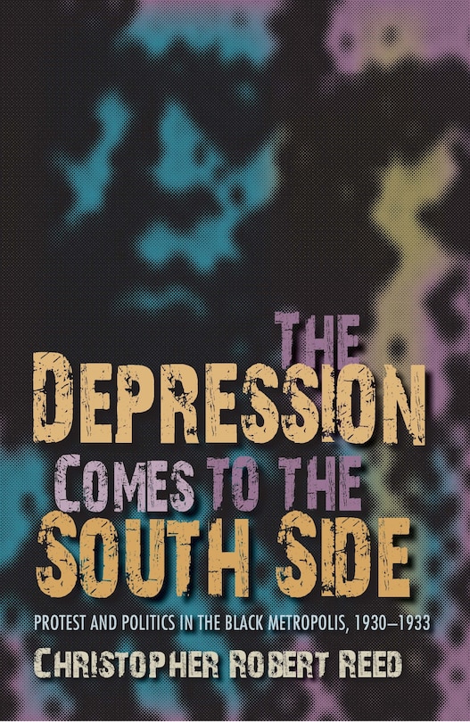 Front cover_The Depression Comes To The South Side