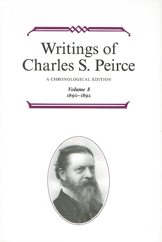 Front cover_Writings of Charles S. Peirce: A Chronological Edition, Volume 8
