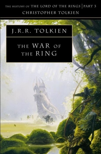 Front cover_The War of the Ring (The History of Middle-earth, Book 8)