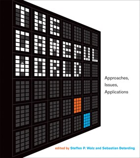 The Gameful World: Approaches, Issues, Applications