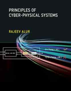 Principles Of Cyber-physical Systems by Rajeev Alur
