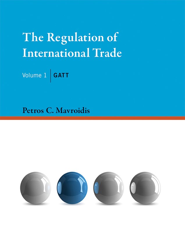 Couverture_The Regulation Of International Trade, Volume 1