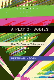 Front cover_A Play of Bodies