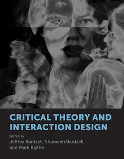 Front cover_Critical Theory and Interaction Design