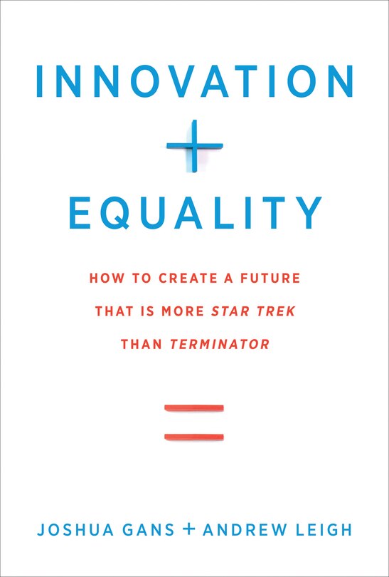 Innovation + Equality: How To Create A Future That Is More Star Trek Than Terminator