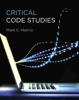 Critical Code Studies: Initial(methods) by Mark C. Marino