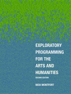 Front cover_Exploratory Programming For The Arts And Humanities, Second Edition
