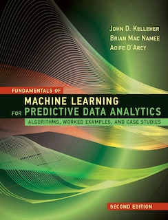 Front cover_Fundamentals Of Machine Learning For Predictive Data Analytics, Second Edition